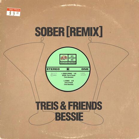 SOBER (BESSIE Remix) ft. BESSIE | Boomplay Music