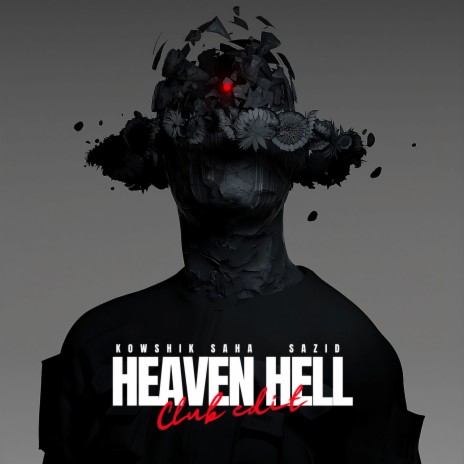 Heaven Hell (Club Edit) ft. SAZID | Boomplay Music