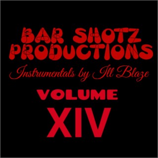 Bar shotz productions, volume 14.