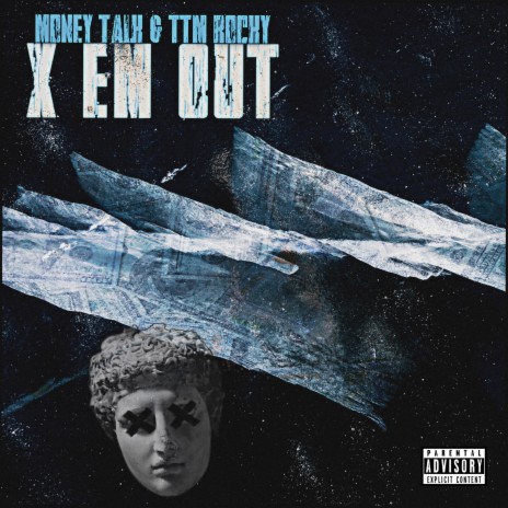 X EM OUT ft. TTM Rocky | Boomplay Music