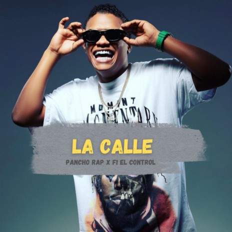 La Calle ft. pancho rap | Boomplay Music