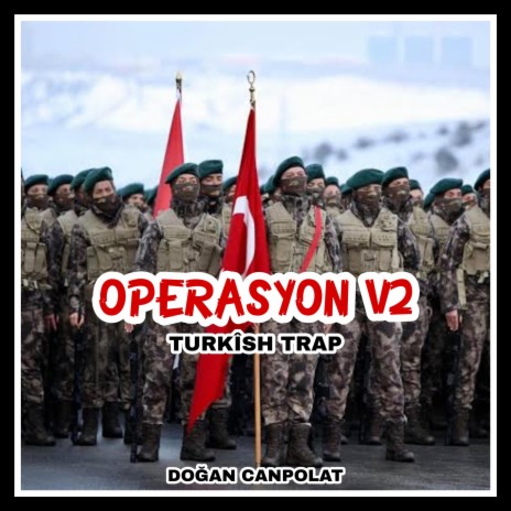 Operasyon V2 (Turkish Trap) | Boomplay Music