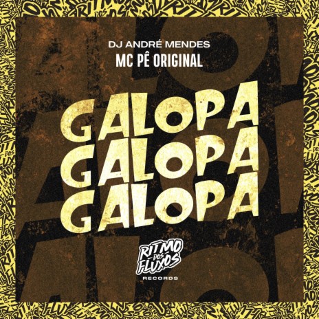 Galopa Galopa Galopa ft. DJ André Mendes | Boomplay Music