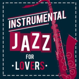 Instrumental Jazz Love Songs