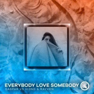 Everybody Love Somebody