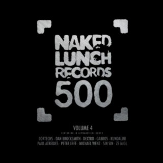 Naked Lunch 500, Vol.4