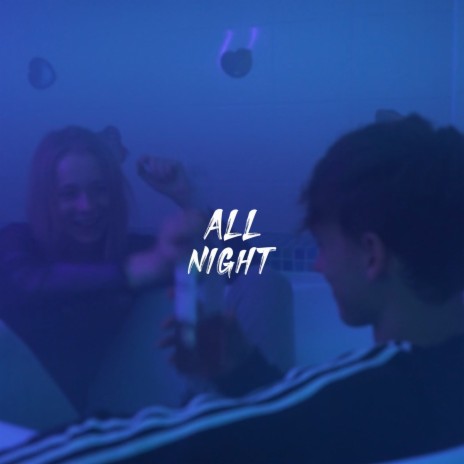 All Night | Boomplay Music