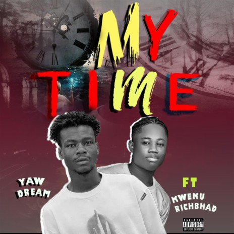 My time ft. Kweku Richbhad | Boomplay Music