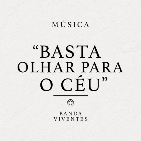 Basta Olhar para o Céu | Boomplay Music