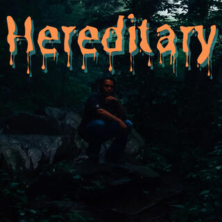 Hereditary