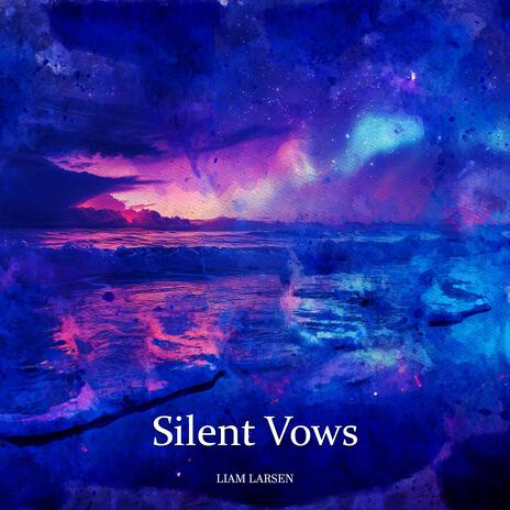 Silent Vows | Boomplay Music