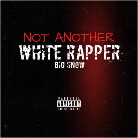 Not Another White Rapper | Boomplay Music