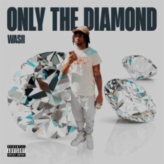 Only The Diamond