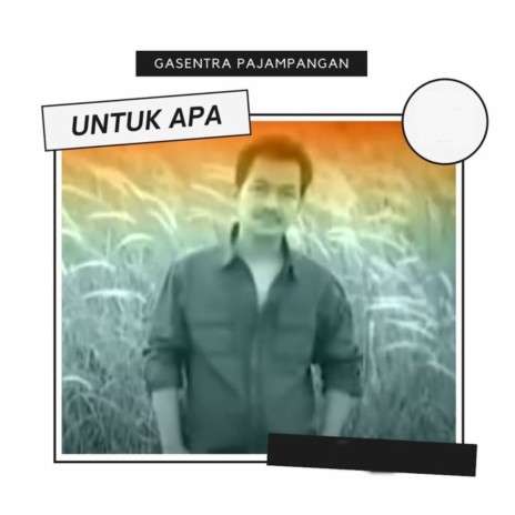 Untuk Apa | Boomplay Music