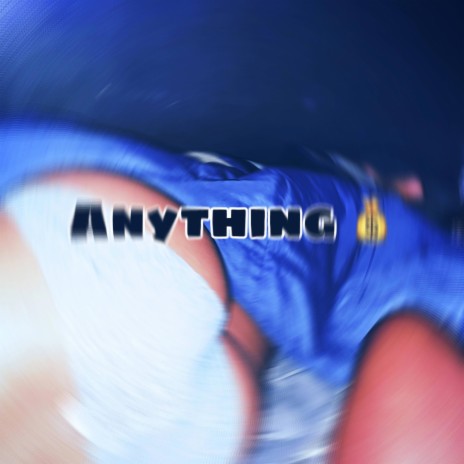 Anything