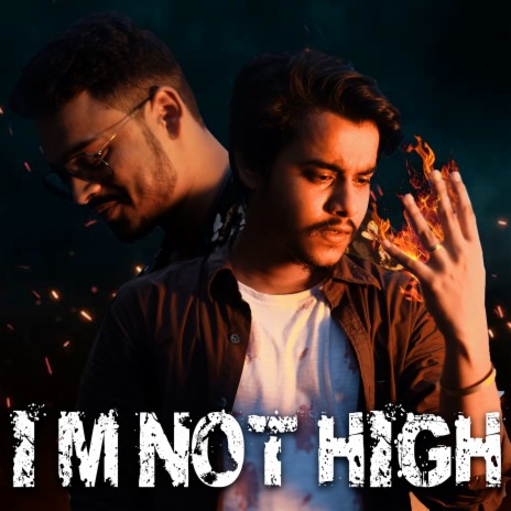 I Am Not High | Boomplay Music