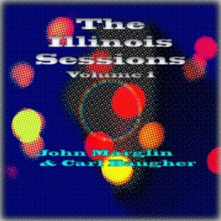The Illinois Sessions Volume 1