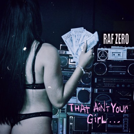 That Ain't Your Girl | Boomplay Music