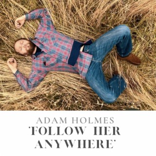 Follow Her Anywhere (Radio Mix)