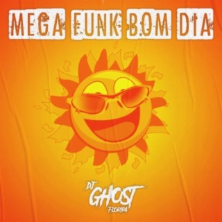 Mega Funk Bom Dia, o Sol Já Nasceu Lá na Putaria