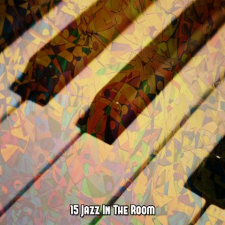 15 Jazz dans la chambre