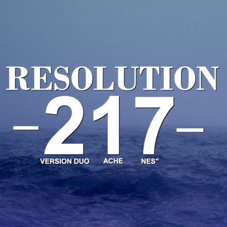 Résolution 217 (Duo Version) ft. NES"