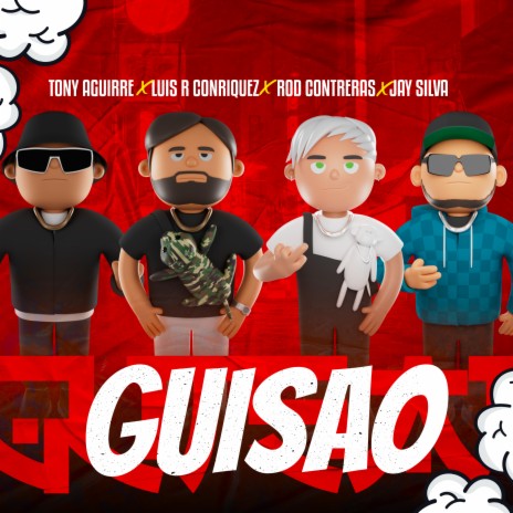 Guisao ft. Rod Contreras, Tony Aguirre & Jay Silva | Boomplay Music
