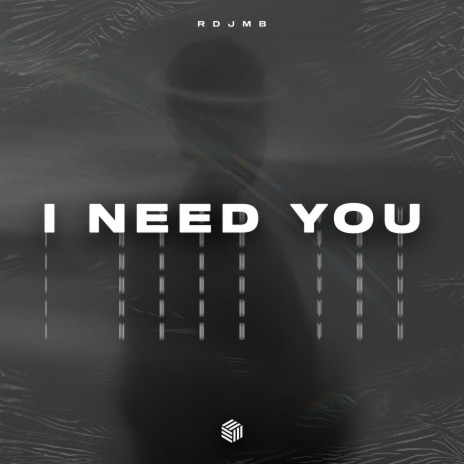 I Need You | Boomplay Music