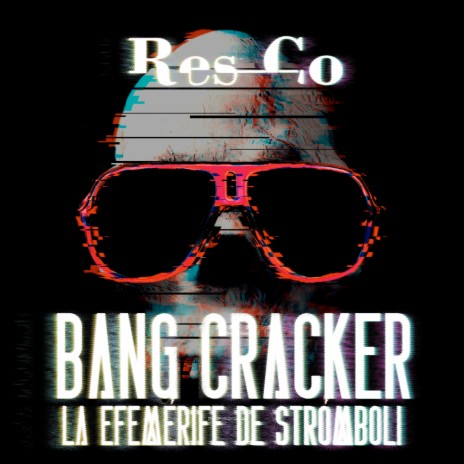 La Efeméride de Strómboli ft. Bang Cracker | Boomplay Music