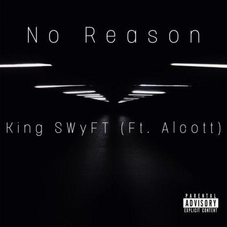 No Reason ft. Alcott