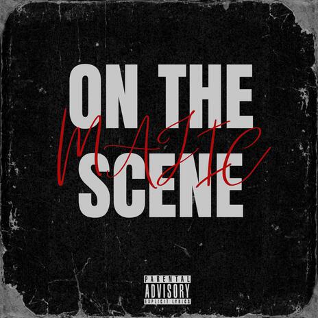 On The Scene | Boomplay Music