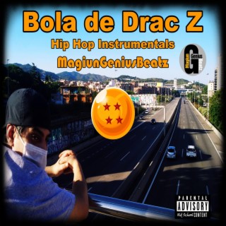 Bola de Drac Z Hip Hop Instrumentals MagiunGeniusBeatz