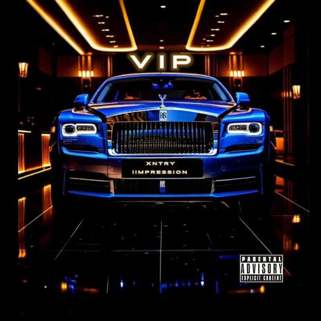 VIP ft. iiMPRESSION | Boomplay Music