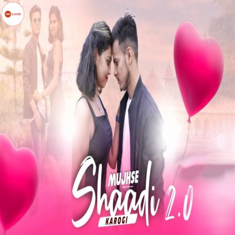 Mujhse Shaadi Karogi 2.O | Boomplay Music