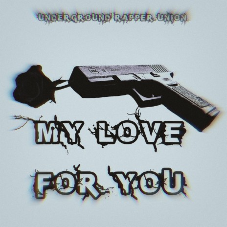 My Love For You ft. Desi-G-Nator