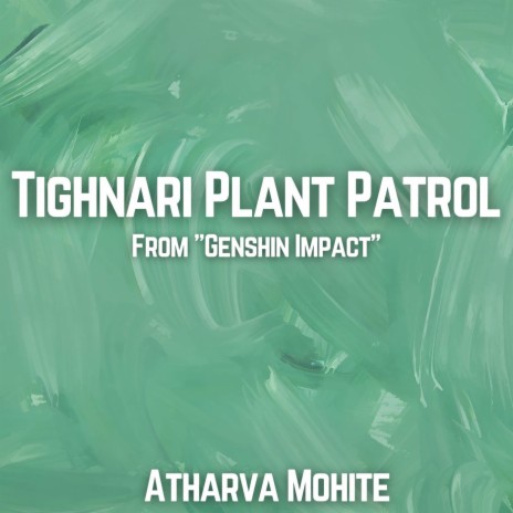 Tighnari Plant Patrol (From Genshin Impact) | Boomplay Music