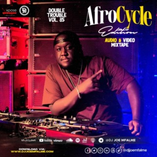 The Double Trouble Mixxtape 2023 Volume 85 AfroCycle Edition, Podcast