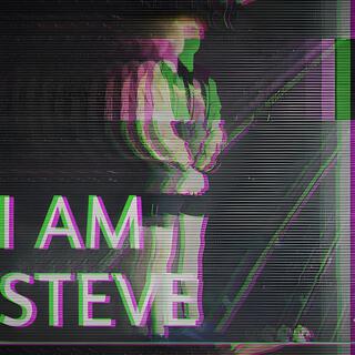 Remixed Series #3: I Am Steve