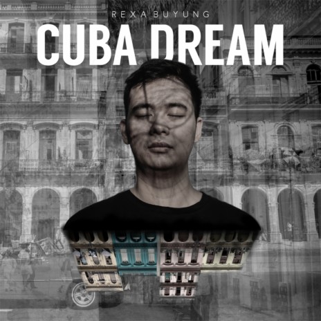 Cuba Dream ft. Ray Martosono | Boomplay Music