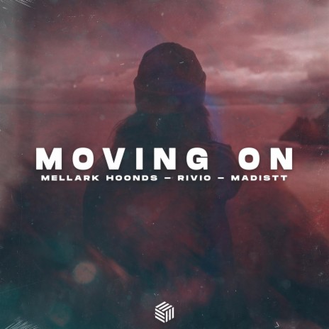 Moving On ft. Rivio & Madistt | Boomplay Music