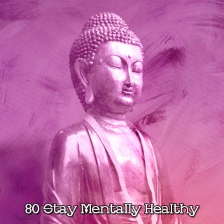 80 Stay Mentally Healthy