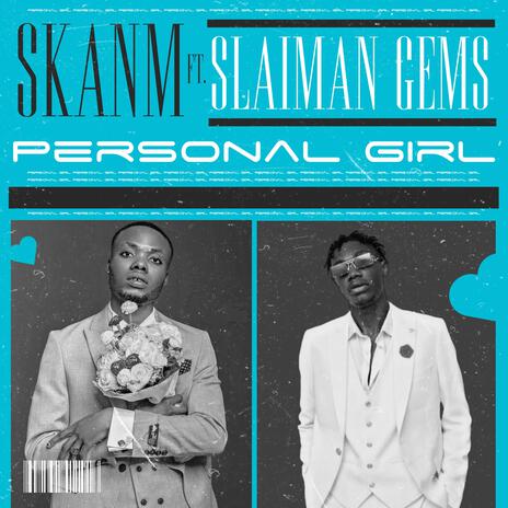 Personal Girl ft. Slaiman Gems | Boomplay Music