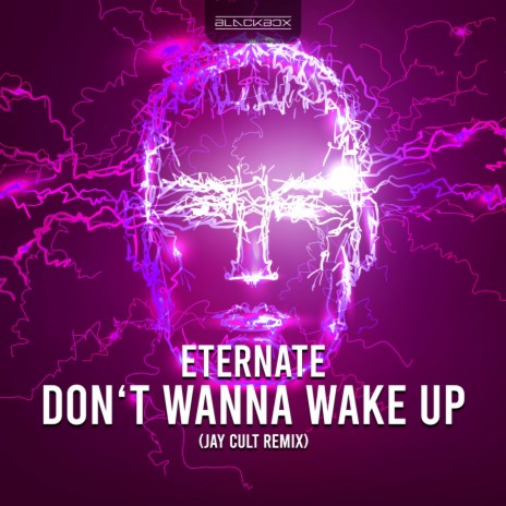 Don't Wanna Wake Up (Jay Cult Remix) | Boomplay Music