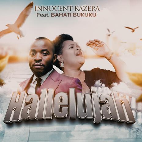 Hallelujah ft. Bahati Bukuku | Boomplay Music