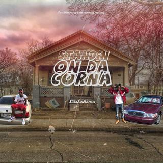 Standin On Da Corna (Freestyle)