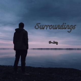 Surroundings lyrics | Boomplay Music