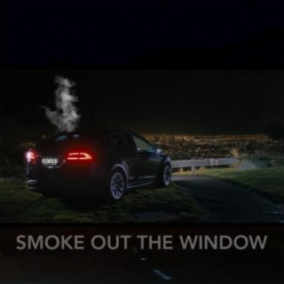 Smoke Out The Window