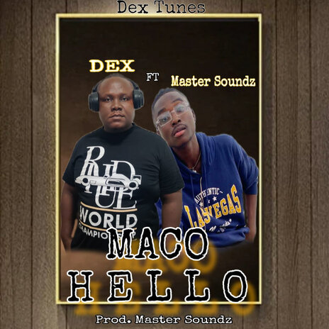 Maco Hello ft. MASTER SOUNDZ | Boomplay Music