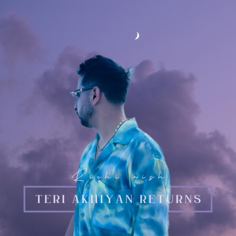 Teri Akhiyan Returns | Boomplay Music