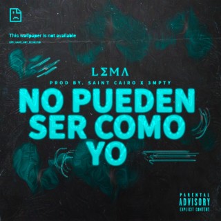 NO PUEDEN SER COMO YO ft. Saint Cairo & 3.EMPTY lyrics | Boomplay Music